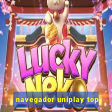 navegador uniplay top